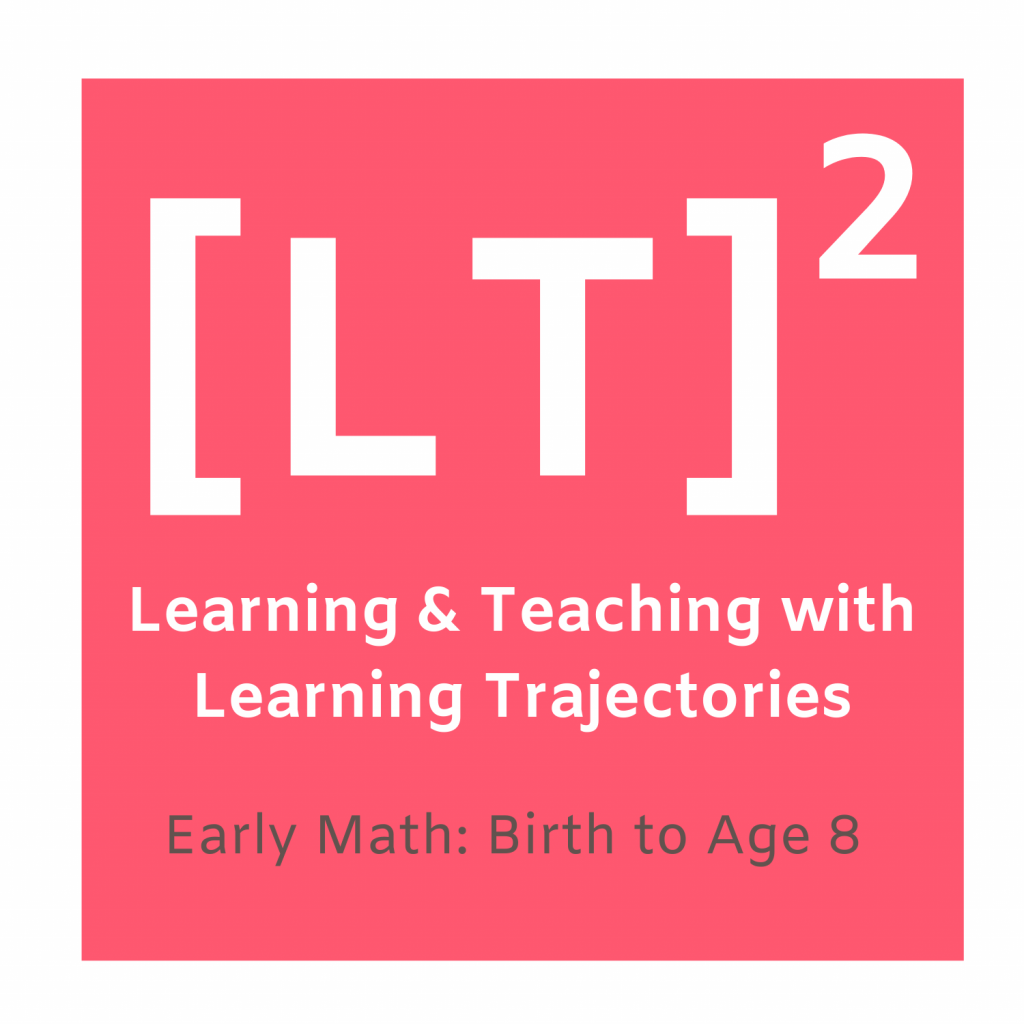 LT2 Learning and Teaching with Learning Trajectories