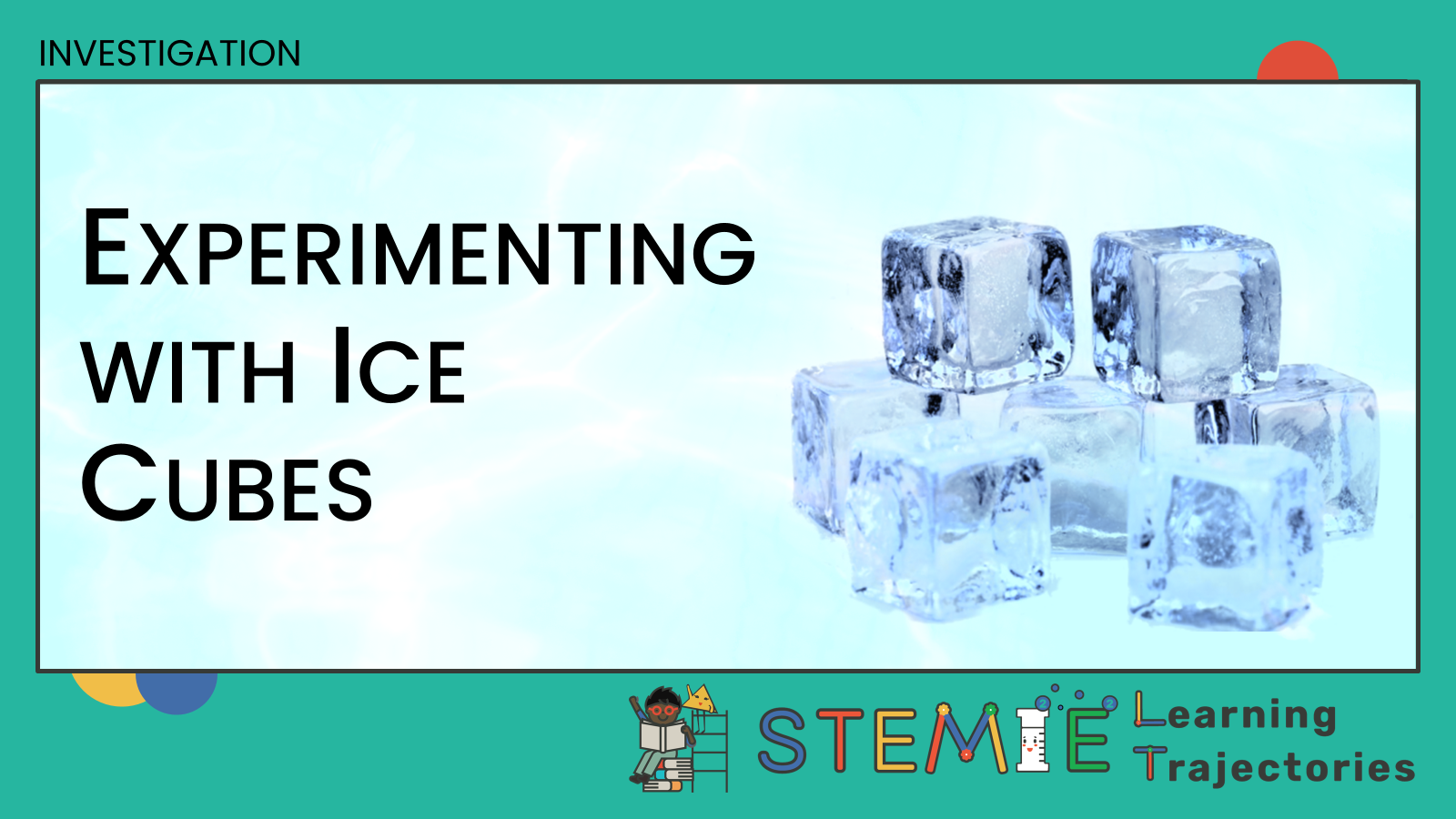 Experimenting with Ice Cubes